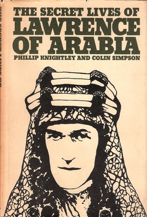 Lawrence of Arabia by Colin Simpson, Phillip Knightley