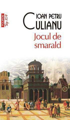 Jocul de smarald by Ioan Petru Culianu