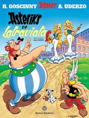 Asteriks ve Latraviata by Albert Uderzo
