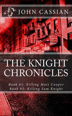 The Knight Chronicles by John Cassian
