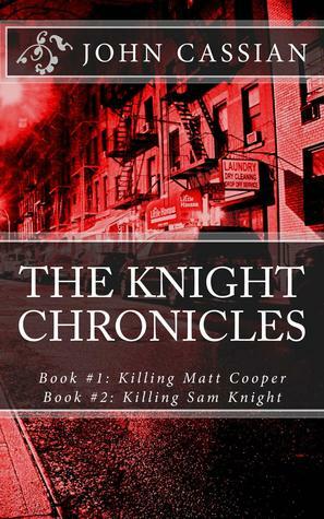 The Knight Chronicles by John Cassian