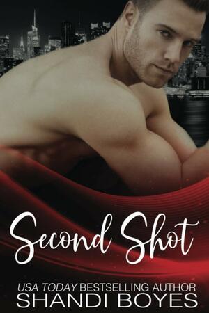 Second Shot by Shandi Boyes