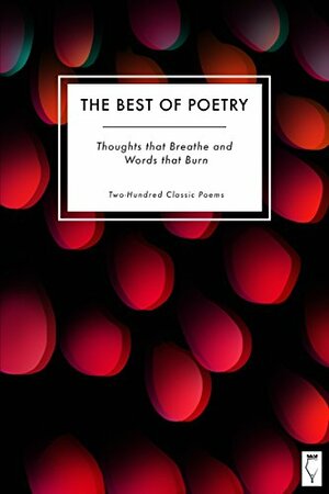 Best of Poetry: Thoughts that Breathe and Words that Burn by Elsinore Books