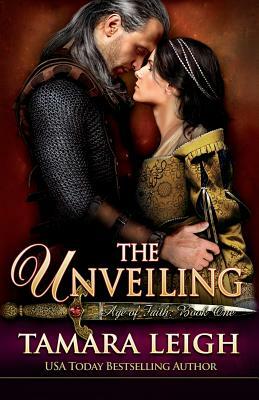 The Unveiling: Book One by Tamara Leigh