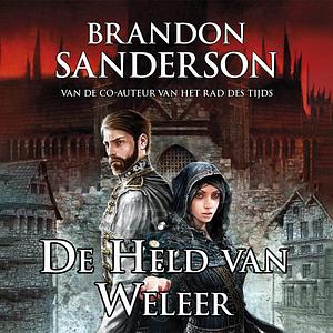 De held van weleer by Brandon Sanderson