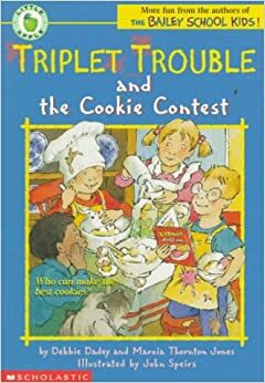 Triplet Trouble and the Cookie Contest by Debbie Dadey, Marcia Thornton Jones, John Speirs