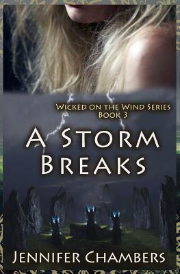 A Storm Breaks by Jennifer Chambers
