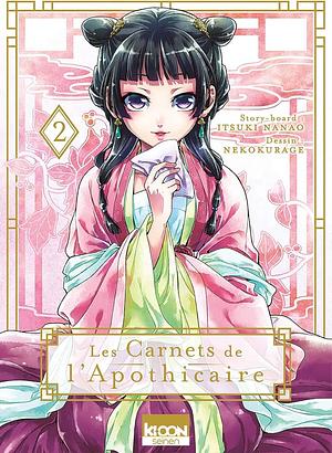 Les Carnets de l'apothicaire, Tome 2 by Itsuki Nanao, Natsu Hyuuga