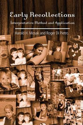 Early Recollections: Interpretive Method and Application by Roger Di Pietro, Harold H. Mosak