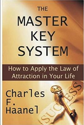 The Master Key System by Charles F. Haanel