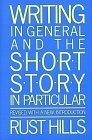 Writing in general and the short story in particular: an informal textbook by Lawrence Rust Hills
