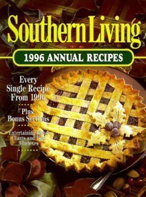 Southern Living 1996 Annual Recipes by Leisure Arts Inc.