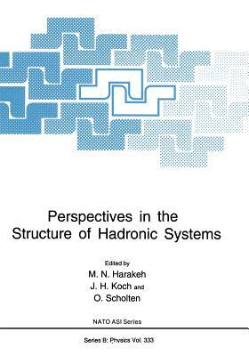 Perspectives in the Structure of Hadronic Systems by 