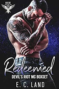 Redeemed: Devil's Riot MC Boxset by E.C. Land