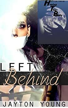 Left Behind/Having Their Baby Combo by Jayton Young