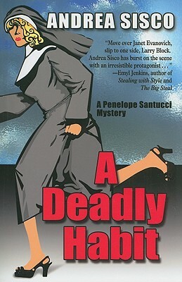 A Deadly Habit by Andrea Sisco