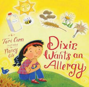 Dixie Wants an Allergy by Tori Corn