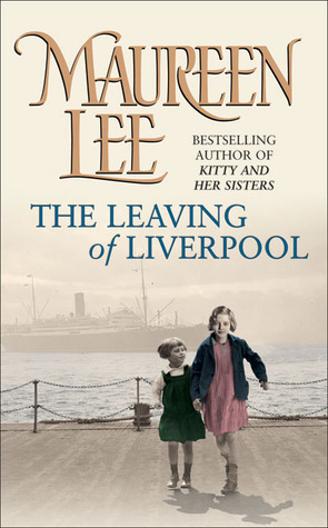 The Leaving of Liverpool by Maureen Lee