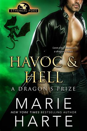 Havoc & Hell: A Dragon's Prize by Marie Harte