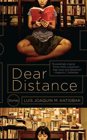 Dear Distance by Luis Joaquin M. Katigbak