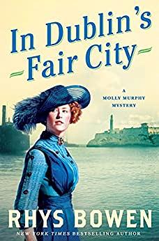 In Dublin's Fair City by Rhys Bowen