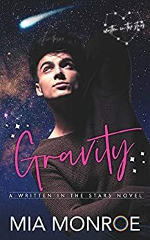 Gravity by Mia Monroe