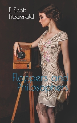 Flappers and Philosophers by F. Scott Fitzgerald