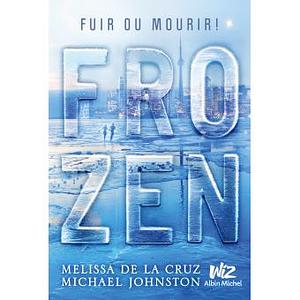 Frozen - Tome 1 by Melissa de la Cruz
