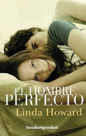 El hombre perfecto by Cristina Martín Sanz, Linda Howard