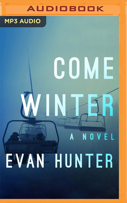 Come Winter by Evan Hunter