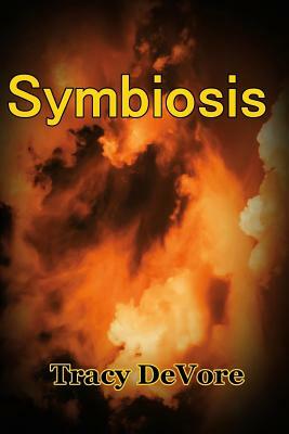 Symbiosis by Tracy DeVore