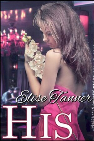 His by Cerys du Lys, Elise Tanner