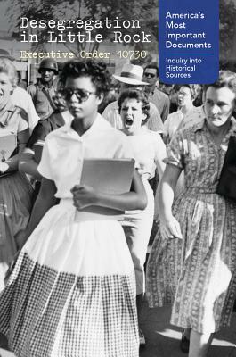 Desegregation in Little Rock: Executive Order 10730 by Bethany Bryan