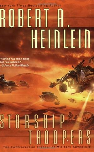 Starship Troopers by Robert A. Heinlein