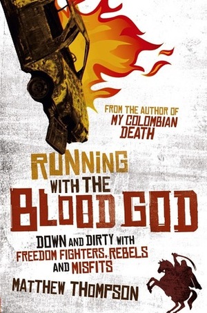 Running with the Blood God by Matthew Thompson
