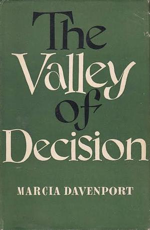 The Valley of Decision by Marcia Davenport