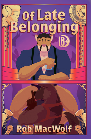 Of Late Belonging by Rob MacWolf