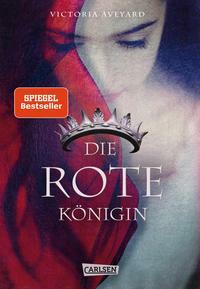 Die rote Königin by Victoria Aveyard