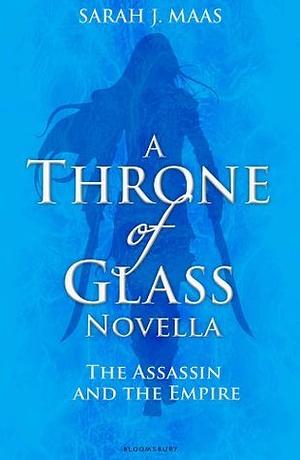 The Assassin and the Empire by Sarah J. Maas
