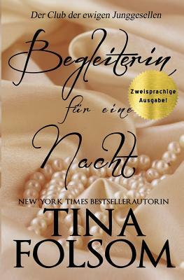 Begleiterin für eine Nacht (Zweisprachige Ausgabe) by Tina Folsom