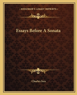 Essays Before a Sonata by Charles Ives