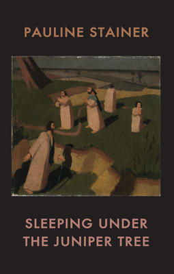 Sleeping Under the Juniper Tree by Pauline Stainer