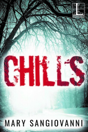 Chills by Mary SanGiovanni