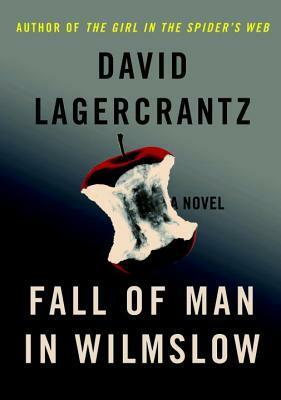 Fall of Man in Wilmslow: The Death and Life of Alan Turing by David Lagercrantz