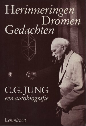 Herinneringen Dromen Gedachten by C.G. Jung