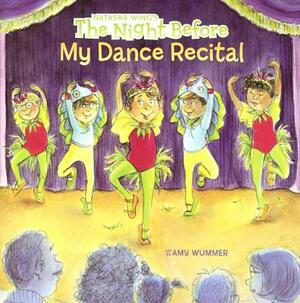 Night Before My Dance Recital by Natasha Wing