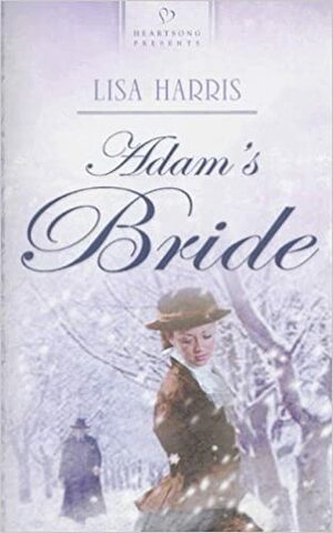 Adam's Bride by Lisa Harris