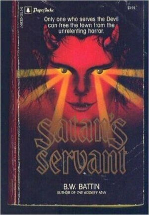 Satan's Servant by B.W. Battin