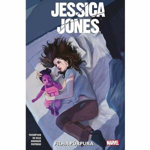 Jessica Jones: Filha Púrpura by Stéphane Paitreau, Mattia de lulis, Kelly Thompson, Filipe Andrade