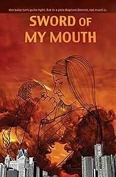 Sword of My Mouth by Shannon Gerald, Jim Munroe, Jim Munroe